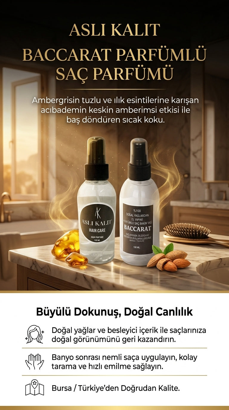 ASLI KALIT ( Baccarat ) Parfümlü Saç Bakım Parfümü Doğal Yağlardan Hair Care Saç Parfümü 150ml
