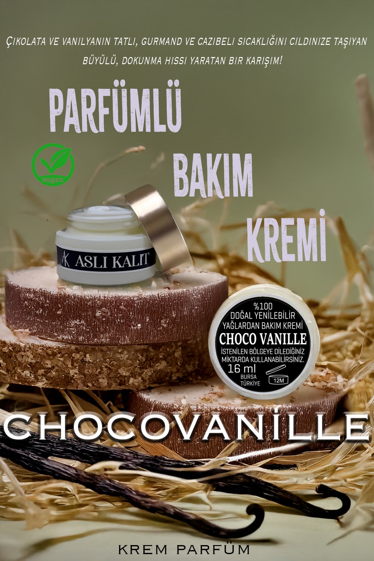 ASLI KALIT Bakım Kremi Body Parfume (Chocovanille) %100 Doğal Yağlardan El Yapımı Care Cream 16ml