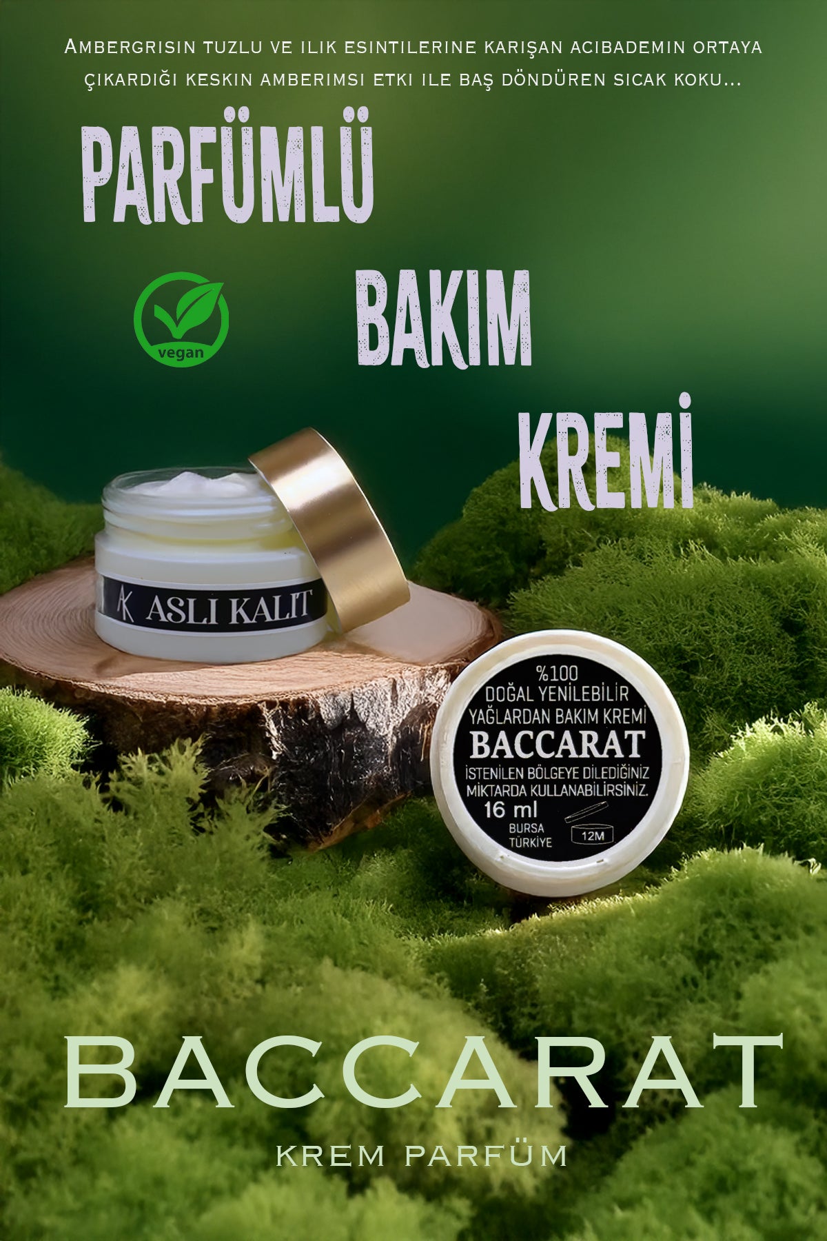 ASLI KALIT Bakım Kremi Body Parfume  Baccarat  %100 Doğal Yağlardan El Yapımı Care Cream 16ml